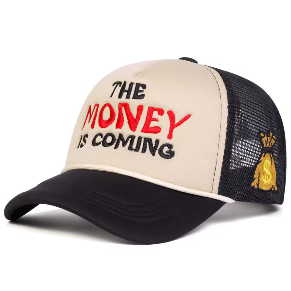 The Money Is Coming Hat