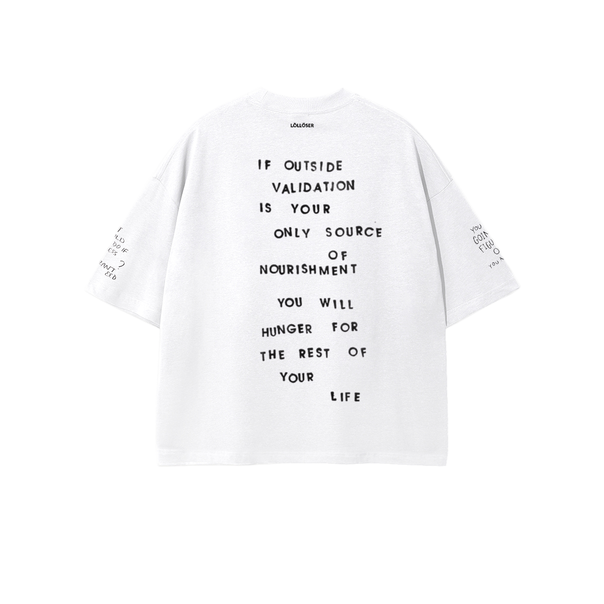 YOU WILL BE HUNGRY FOR THE REST OF YOUR LIFE - LOLLOSER Unisex 100% Combed Cotton Cropped Oversized T-shirt (250g)