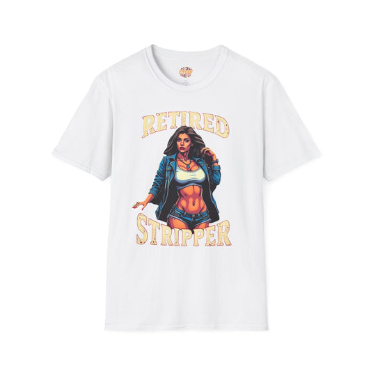 Retired Stripper Unisex Softstyle T-Shirt - Fun Gift for Celebrations
